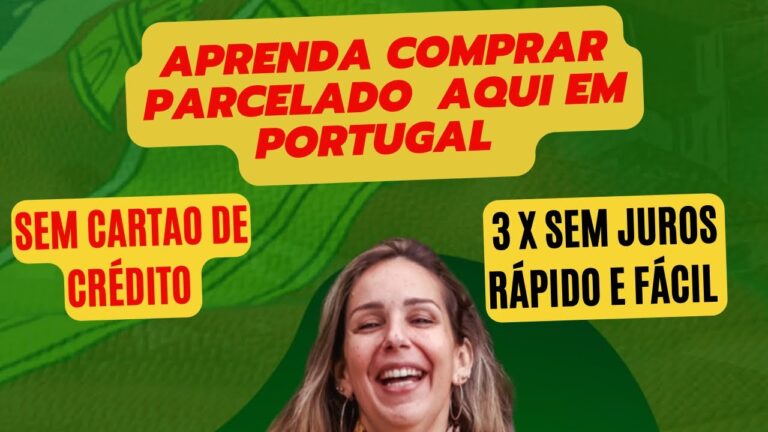 Guia Prático: Como Comprar Parcelado em Portugal
