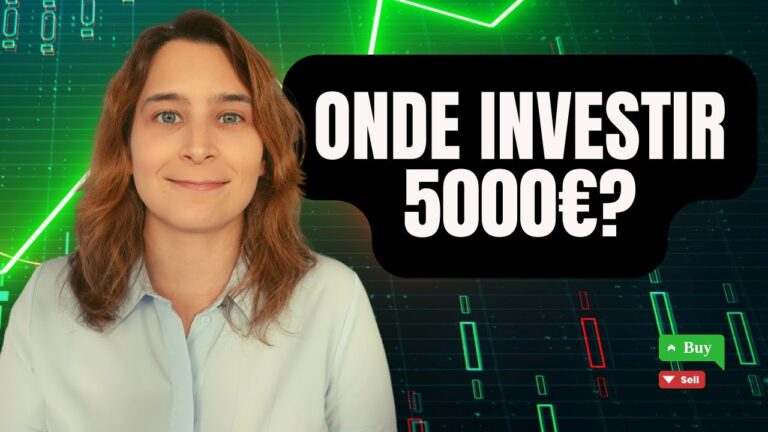 Melhores Opções para Investir 5000 Euros