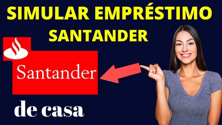 Simulador de Crédito Pessoal Santander: Como Funciona e Vantagens