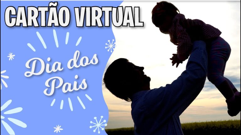 Cartões Virtuais Criativos para o Dia dos Pais