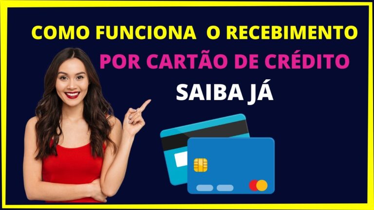 Entendendo o Funcionamento do Recebimento por Cartão de Crédito