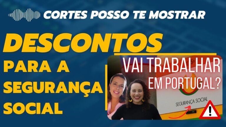Desconto da Segurança Social em Portugal: O Que Você Precisa Saber