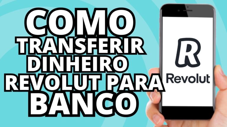 Transferir Dinheiro do Revolut para Conta: Guia Pr&aacute;tico