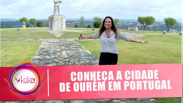 Descubra as Maravilhas do Munic&iacute;pio de Our&eacute;m