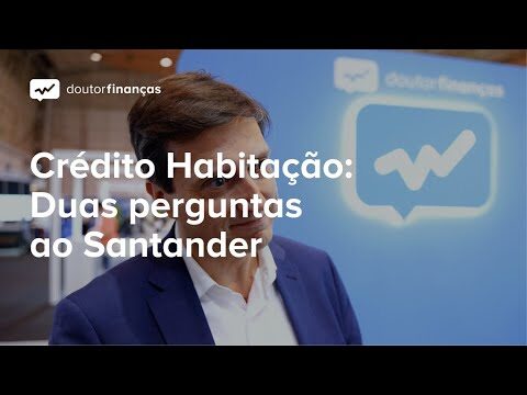 Melhores Opções de Crédito à Habitação no Santander Totta