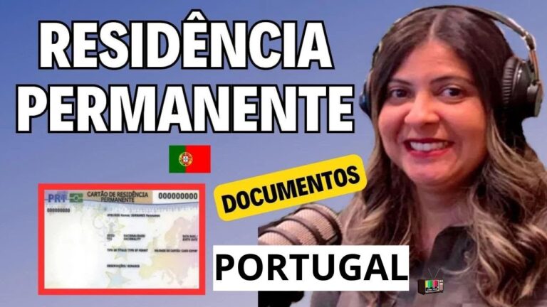 Guia Completo para Obter Residência Permanente em Portugal