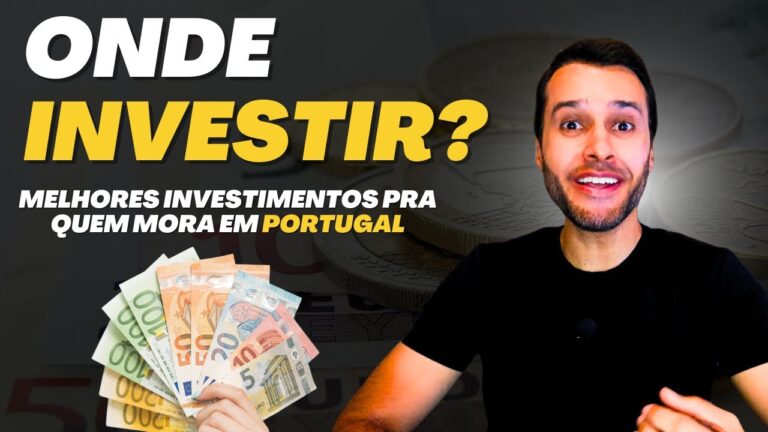 Os Melhores Investimentos em Portugal