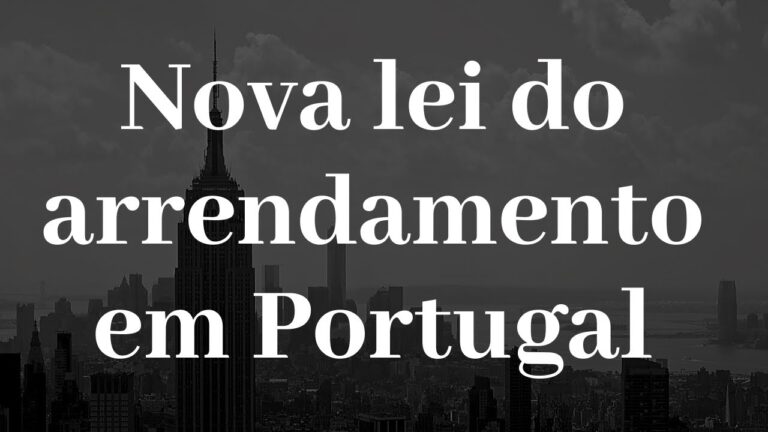 Guia Completo sobre o Lei de Arrendamento em Portugal