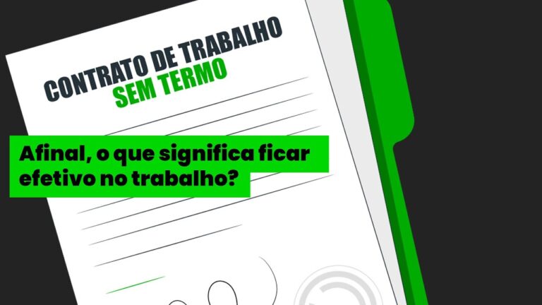 Contrato a Termo Certo: Transformação em Efetivo