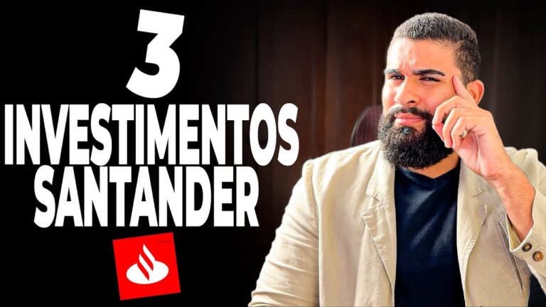 Aplica&ccedil;&otilde;es Santander: Maximize Seus Investimentos