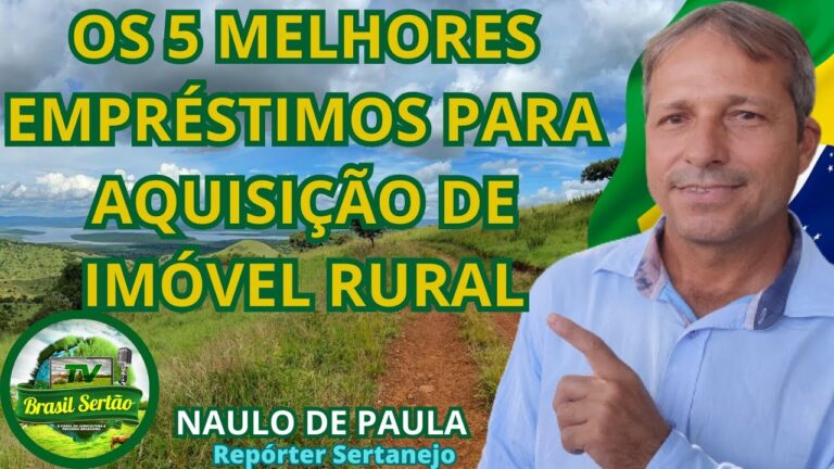 Opções de Crédito para Aquisição de Terreno Agrícola