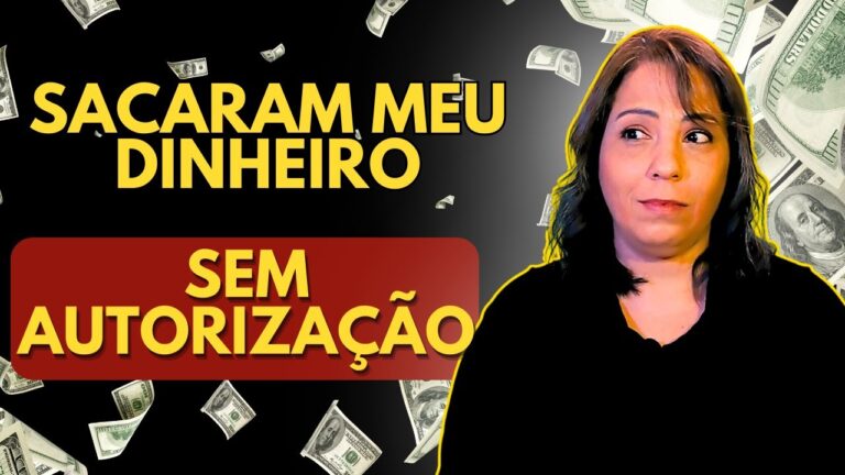 O Que Fazer se Tiraram Dinheiro da Minha Conta?