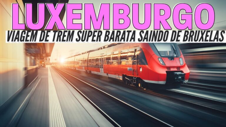 Como Comprar Bilhetes para Luxemburgo de Forma Eficiente