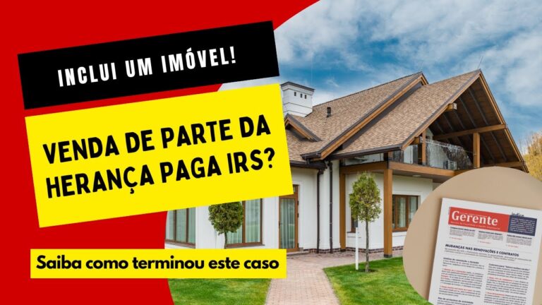 Heranças e Impostos sobre Mais-Valias: O Que Você Precisa Saber